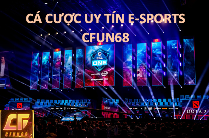 CFUN68 địa điểm cá cược E-sport uy tín nhất 2022